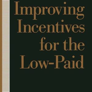 Improving Incentives for the Low-Paid