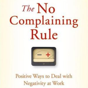 The No Comlaining Rule