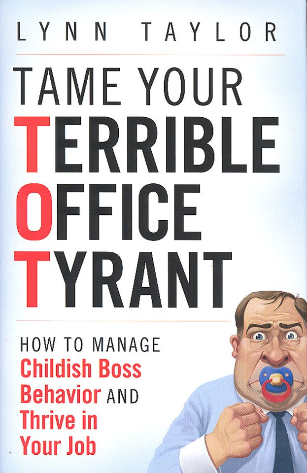 Tame Your Terrible Office Tyrant