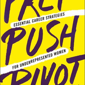 Prep, Push, Pivot