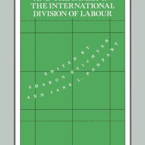 Women, Employment and the Family in the International Division of Labour