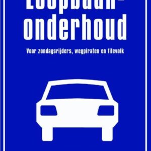 Loopbaanonderhoud voor Zondagsrijders, Wegpiraten en Filevolk