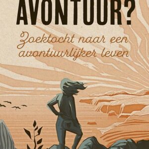 Waar is het avontuur?