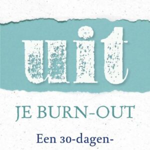 Uit je burn-out