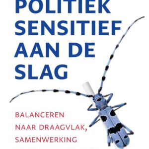 Politiek sensitief aan de slag