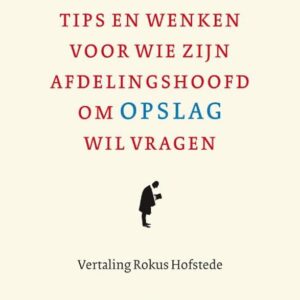 Tips en wenken voor wie zijn afdelingschef om opslag wil vragen