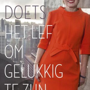 Het lef om gelukkig te zijn