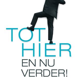 Tot hier en nu verder!