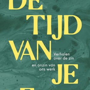 De tijd van je leven