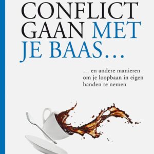 In conflict gaan met je baas