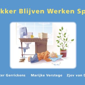 Lekker Blijven Werken Spel